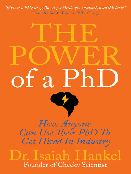 Title details for The Power of a PhD by Dr. Isaiah Hankel - Available